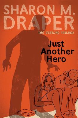 Just Another Hero by Draper, Sharon M.