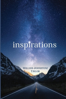 Inspirations by Taylor, William Johnstone