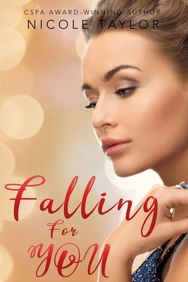 Falling For You: A Christian Romance by Taylor, Nicole
