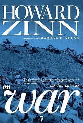 Howard Zinn on War by Zinn, Howard