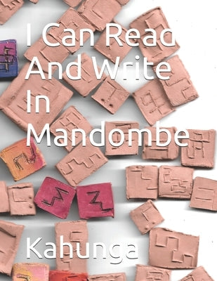 I Can Read And Write In Mandombe by Kahunga
