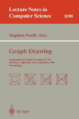 Graph Drawing: Symposium on Graph Drawing Gd'96, Berkeley, California, Usa, September 18 - 20, 1996, Proceedings by North, Stephen