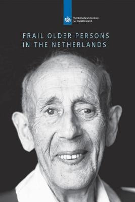 Frail Older Persons in the Netherlands by Campen, Cretien Van