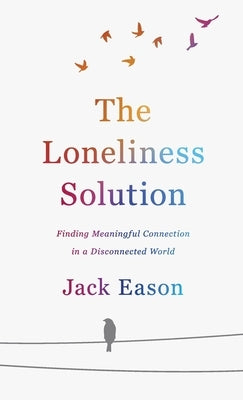 Loneliness Solution by Eason, Jack