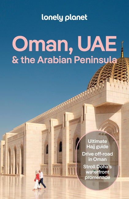 Lonely Planet Oman, Uae & Arabian Peninsula by Planet, Lonely
