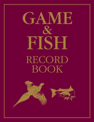 Game and Fish Record Book by McPhail, Rodger