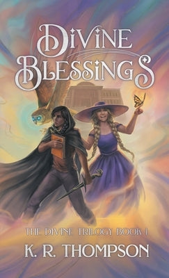 Divine Blessings by Thompson, K. R.