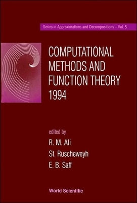 Computational Methods and Function Theory 1994 - Proceedings of the Conference by Ali, R. M.