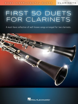First 50 Duets for Two Clarinets - Easy Instrumental Duets by 