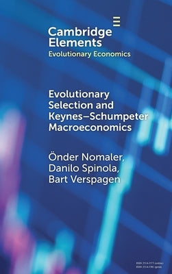 Evolutionary Selection and Keynes-Schumpeter Macroeconomics by Nomaler, Önder