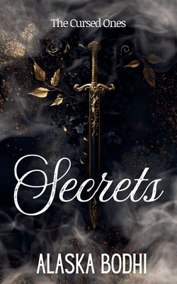 Secrets by Bodhi, Alaska