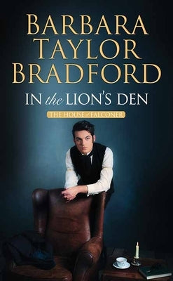 In the Lion's Den: The House of Falconer by Bradford, Barbara Taylor