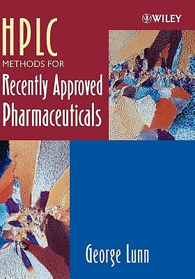 HPLC for Approved Pharma by Lunn, George