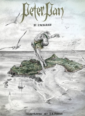 Peter Pan: Illustrated by John Fisher by Barrie, James Matthew