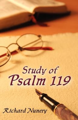 Study of Psalm 119 by Nunery, Richard