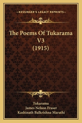 The Poems Of Tukarama V3 (1915) by Tukarama