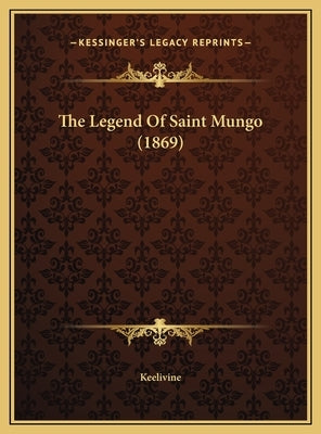 The Legend Of Saint Mungo (1869) by Keelivine