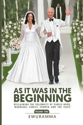 As It Was in the Beginning: Reclaiming Love by Boah, Ewuramma Hannah Hannah