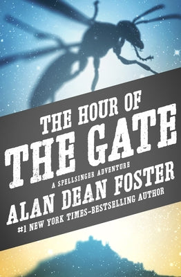 The Hour of the Gate by Foster, Alan Dean