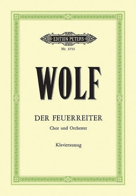 Der Feuerreiter for Mixed Choir and Orchestra (Vocal Score): Choral Octavo by Wolf, Hugo
