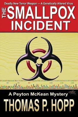 The Smallpox Incident by Hopp, Thomas P.