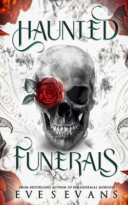Haunted Funerals by Evans, Eve S.