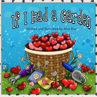 If I Had a Garden by Riss