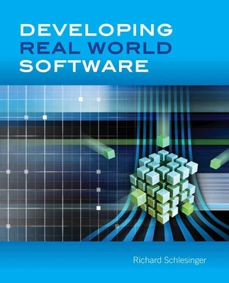 Developing Real World Software: . by Schlesinger, Richard