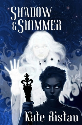 Shadow and Shimmer by Ristau, Kate