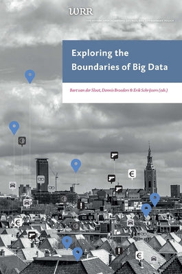 Exploring the Boundaries of Big Data by Sloot, Bart Van Der