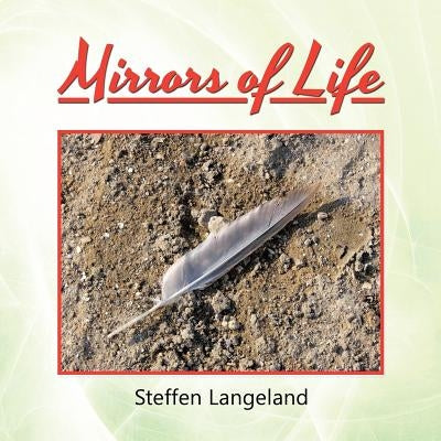 Mirrors of Life by Langeland, Steffen