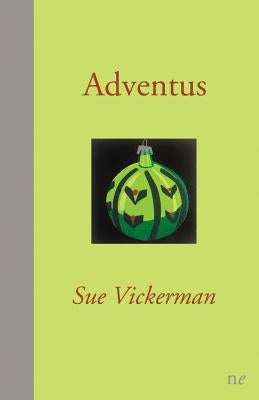 Adventus by Vickerman, Sue