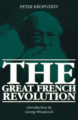 French Revolution by Kropotkin, Peter