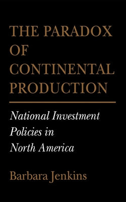 The Paradox of Continental Production by Jenkins, Barbara