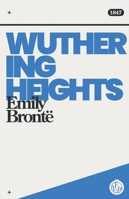 Wuthering Heights by Brontë, Emily