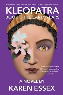 Kleopatra: Book 1: The Early Years by Essex, Karen