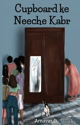 Cupboard ke Neeche Kabr by D, Arnavaz
