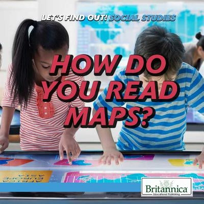 How Do You Read Maps? by Wolny, Philip