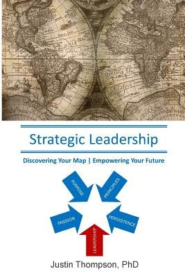 Strategic Leadership by Thompson, Justin