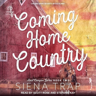 Coming Home Country: A Country Romance by Trap, Siena