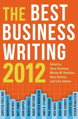 The Best Business Writing by Starkman, Dean