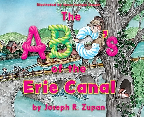 The ABC's of the Erie Canal by Zupan, Joseph R.