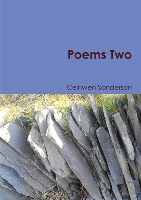 Poems Two by Sanderson, Ceinwen