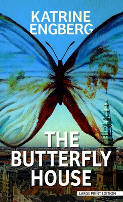 The Butterfly House by Engberg, Katrine