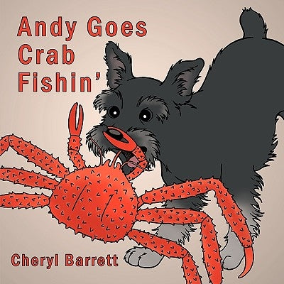Andy Goes Crab Fishin' by Barrett, Cheryl