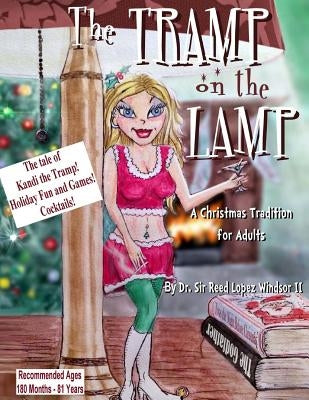 The Tramp on the Lamp: A Christmas Tradition for Adults by Windsor, Reed Lopez, II