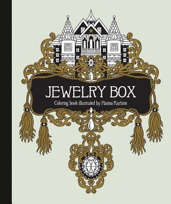 Jewelry Box Coloring Book: Published in Sweden as Smyckeskrinet by Karlzon, Hanna