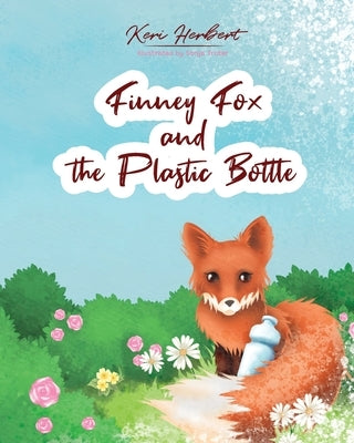Finney Fox and the Plastic Bottle by Herbert, Keri