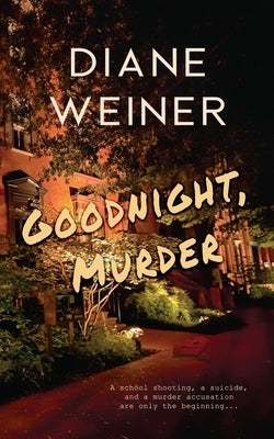 Goodnight, Murder by Weiner, Diane