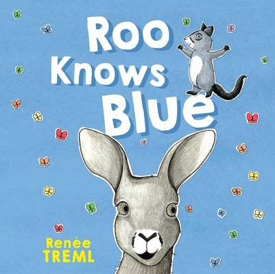 Roo Knows Blue by Treml, Renée